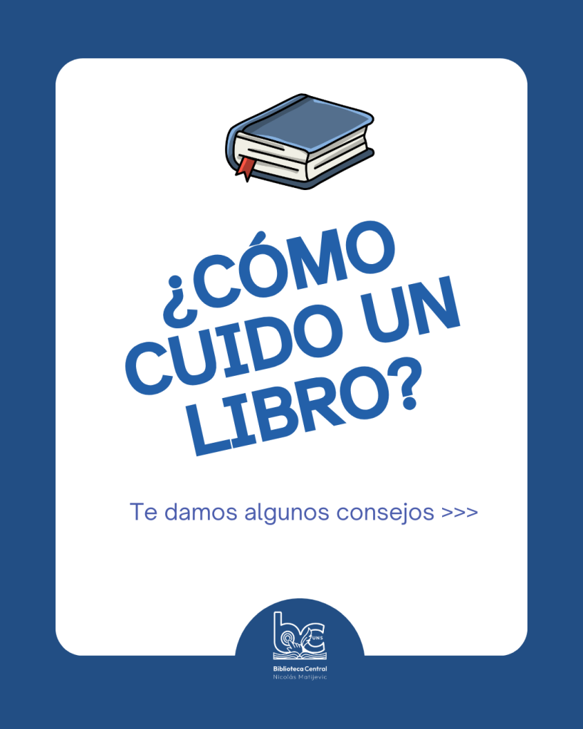 ¿CÓMO CUIDO UN LIBRO?